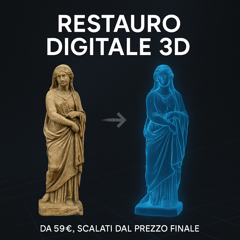 Restauro Digitale 3D – Mantieni viva la tua storia